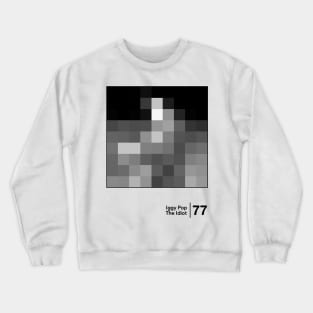 The Idiot / Minimalist Graphic Design Fan Artwork Crewneck Sweatshirt